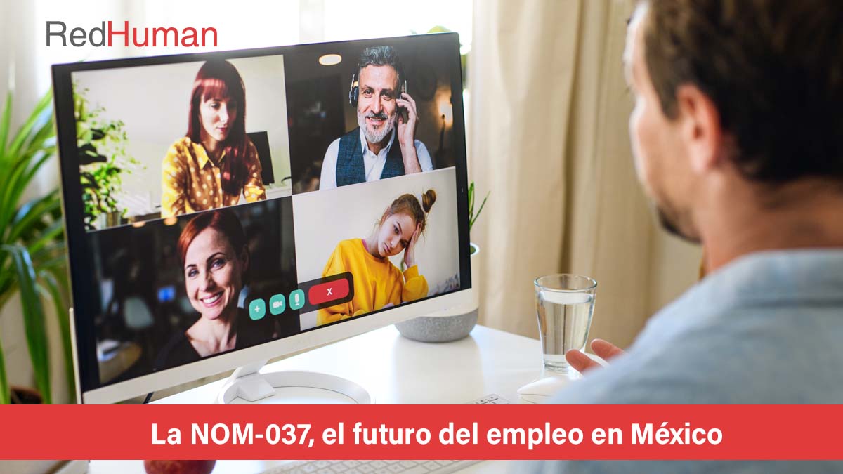 La NOM-037, el futuro del empleo en México